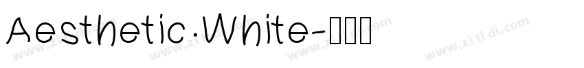 Aesthetic White字体转换